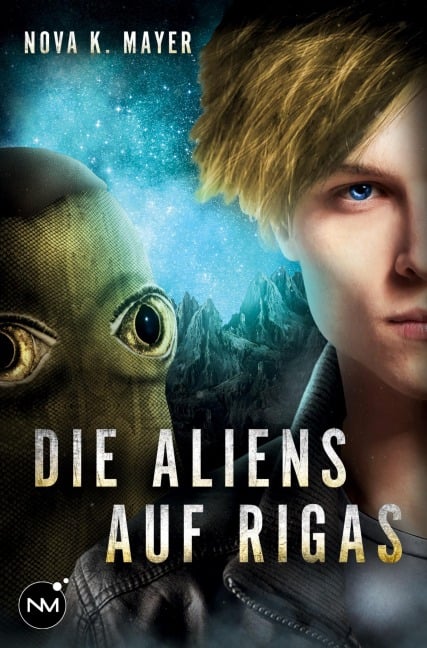 Die Aliens auf Rigas - Nova K. Mayer