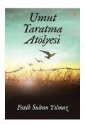 Cover-Bild zum Titel 'Umut Yaratma Atölyesi' von 'Fatih Sultan Yilmaz'