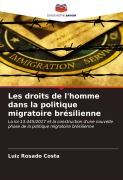 Cover-Bild zum Titel 'Les droits de l'homme dans la politique migratoire brésilienne' von 'Luiz Rosado Costa'