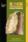 Cover-Bild zum Titel 'Rockhounding California' von 'Gail A. Butler, Shep Koss'