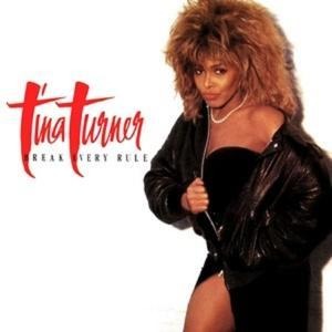 Break Every Rule (2022 Remaster) - Tina Turner