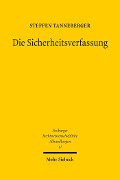 Cover-Bild zum Titel 'Die Sicherheitsverfassung' von 'Steffen Tanneberger'