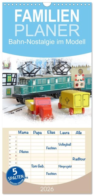 Familienplaner 2026 - Bahn-Nostalgie im Modell mit 5 Spalten (Wandkalender, 21 x 45 cm) CALVENDO - Klaus-Peter Huschka