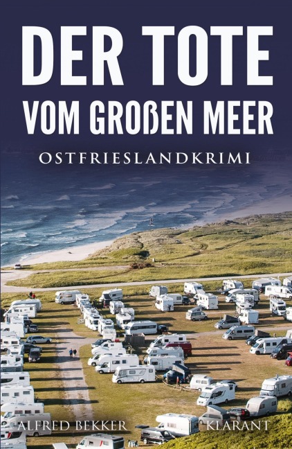 Der Tote vom Großen Meer. Ostfrieslandkrimi - Alfred Bekker