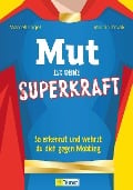 Cover-Bild zum Titel 'Mut ist deine Superkraft' von 'Marcell Engel, Martin Zovak'