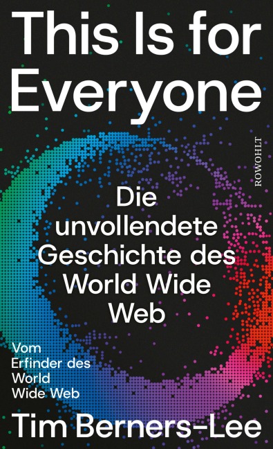 This Is for Everyone - Tim Berners-Lee, Stephen Witt
