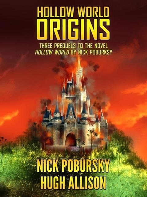 Hollow World: Origins - Nick Pobursky, Hugh Allison