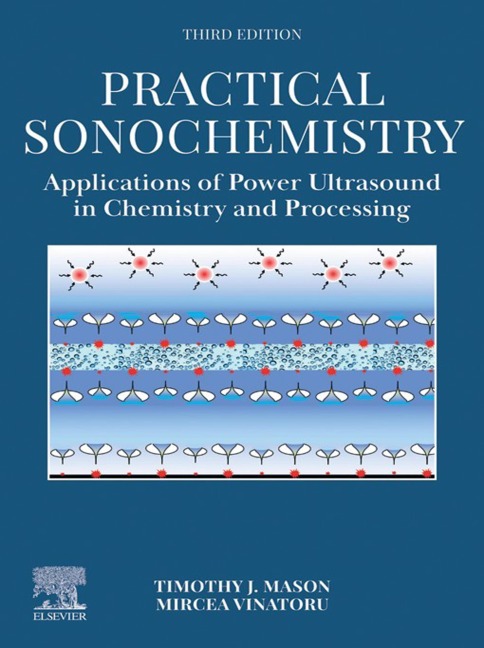 Practical Sonochemistry - Timothy J Mason, Mircea Vinatoru