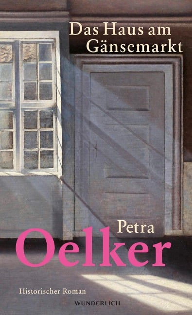 Das Haus am Gänsemarkt - Petra Oelker