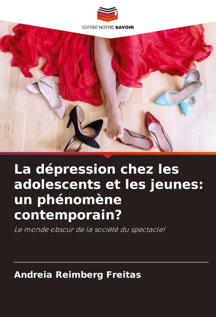 La dépression chez les adolescents et les jeunes: un phénomène contemporain? - Andreia Reimberg Freitas