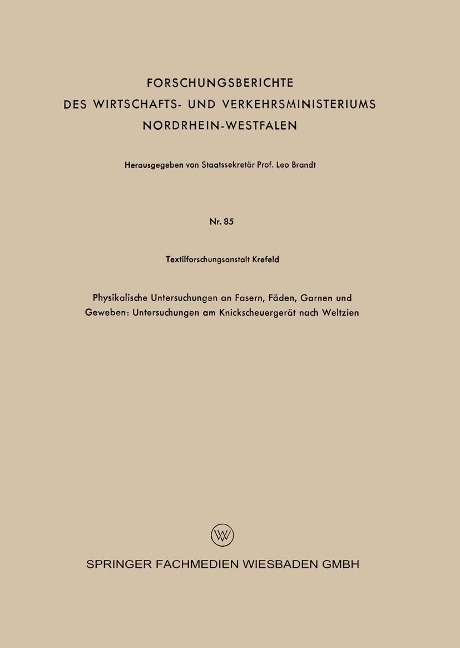 Physikalische Untersuchungen an Fasern, Fäden, Garnen und Geweben: Untersuchungen am Knickscheuergerät nach Weltzien - 