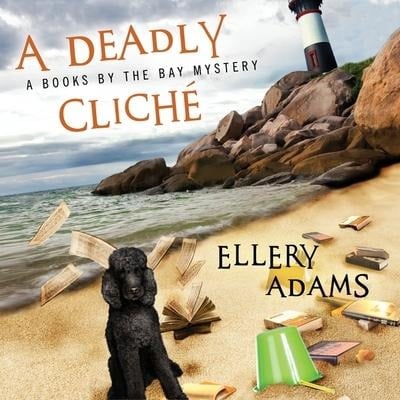 A Deadly Cliché Lib/E - Ellery Adams
