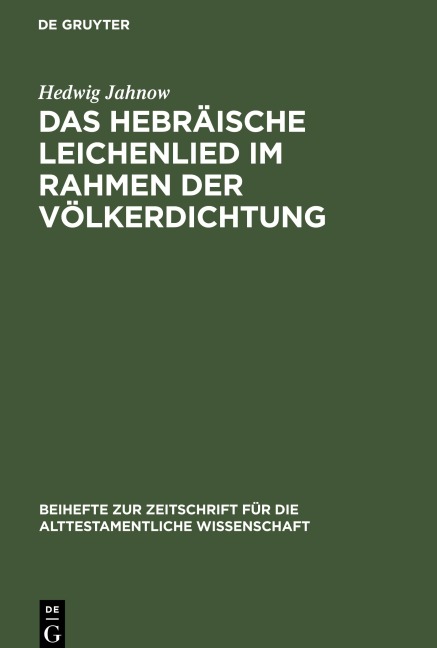 Das hebräische Leichenlied im Rahmen der Völkerdichtung - Hedwig Jahnow