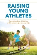 Cover-Bild zum Titel 'Raising Young Athletes' von 'Jim Taylor'