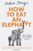 Cover-Bild zum Titel 'How to Eat an Elephant' von 'India Sturgis'