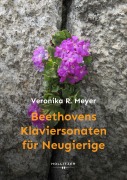 Cover-Bild zum Titel 'Beethovens Klaviersonaten für Neugierige' von 'Veronika R. Meyer'