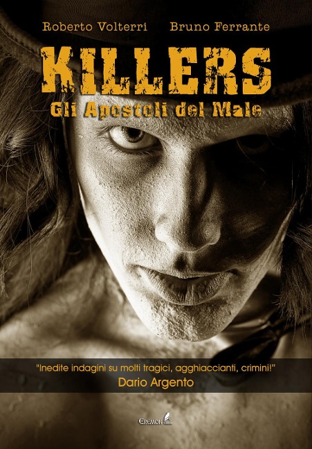 Killers. Gli apostoli del male - Roberto Volterri, Bruno Ferrante