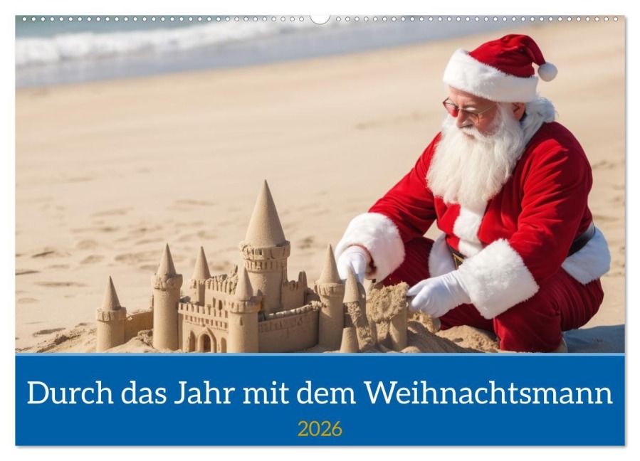 Durch das Jahr mit dem Weihnachtsmann (Wandkalender 2026 DIN A2 quer), CALVENDO Monatskalender - Stanley Hinz