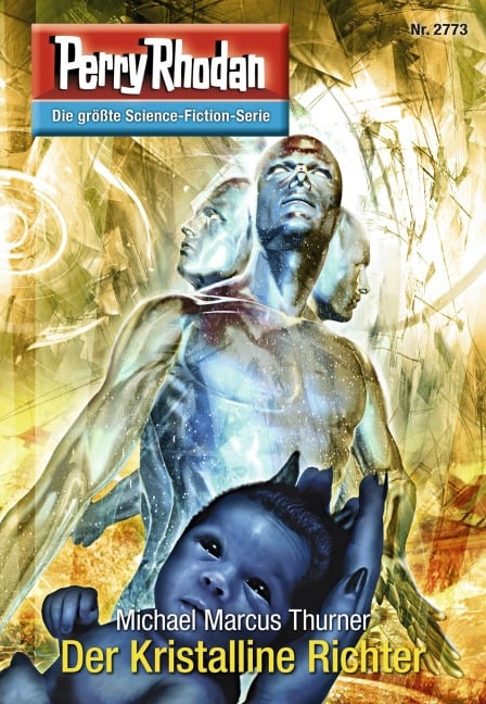 Perry Rhodan 2773: Der Kristalline Richter - Michael Marcus Thurner