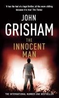 The Innocent Man - John Grisham