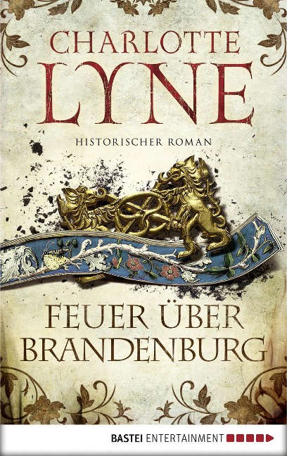 Feuer über Brandenburg - Charlotte Lyne