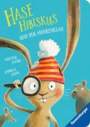 Hase Hibiskus und der Möhrenklau - Kinderbuch ab 3 Jahren, Pappbilderbuch, Bilderbuch - Andreas König