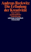 Cover-Bild zum Titel 'Die Erfindung der Kreativität' von 'Andreas Reckwitz'