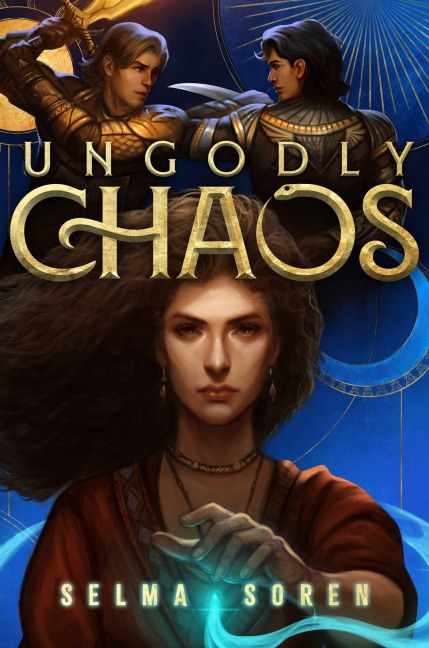 Ungodly Chaos - Selma Soren