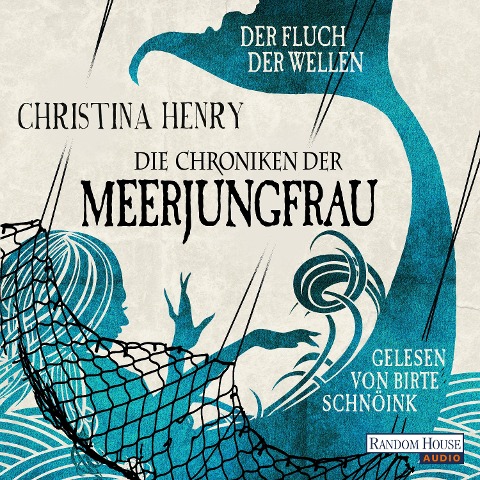 Die Chroniken der Meerjungfrau - Der Fluch der Wellen - Christina Henry