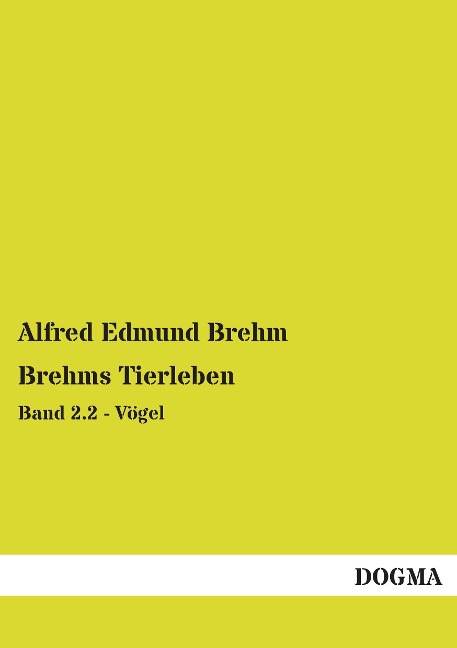 Brehms Tierleben - Alfred Edmund Brehm