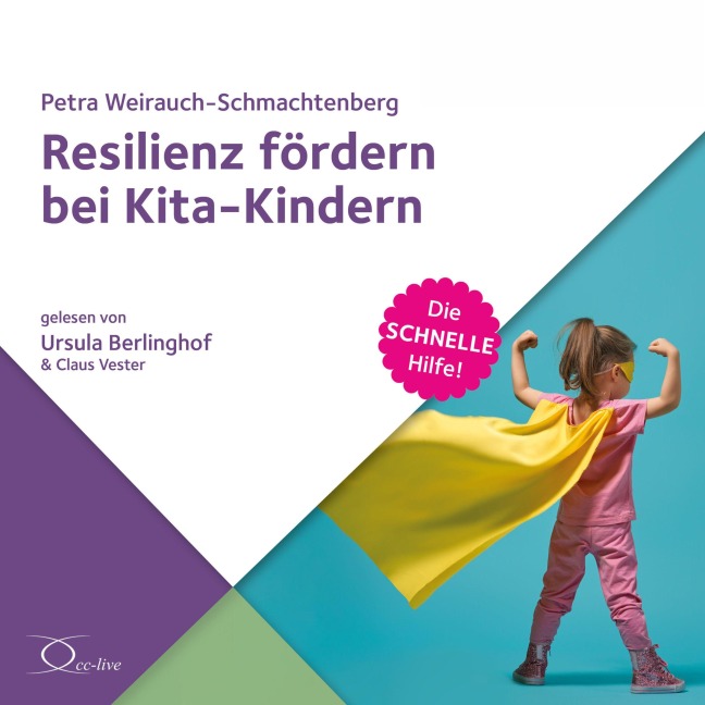 Resilienz fördern bei Kita-Kindern - Petra Weirauch-Schmachtenberg