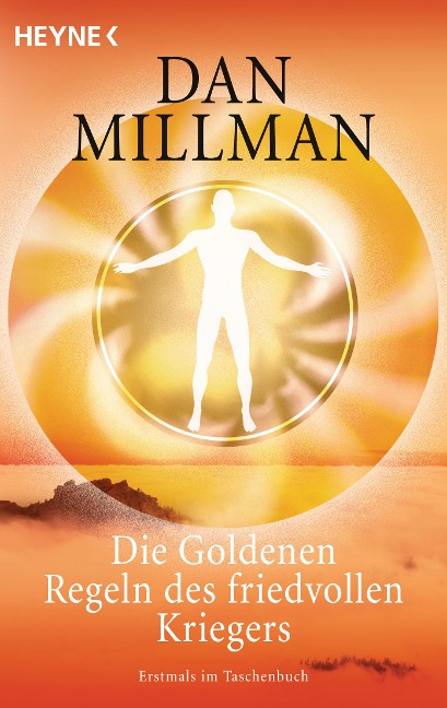 Die Goldenen Regeln des friedvollen Kriegers - Dan Millman