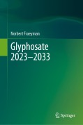 Cover-Bild zum Titel 'Glyphosate 2023-2033' von 'Norbert Fraeyman'