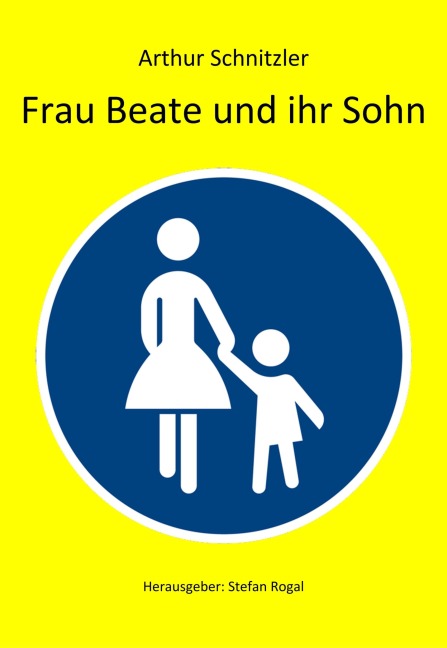 Frau Beate und ihr Sohn - Arthur Schnitzler