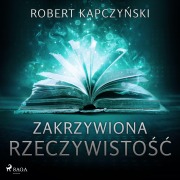 Cover-Bild zum Titel 'Zakrzywiona rzeczywisto¿¿' von 'Robert Kapczy¿ski'