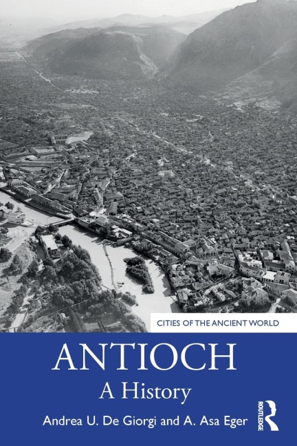 Antioch - Andrea U. De Giorgi, A. Asa Eger