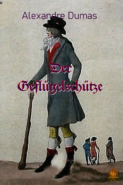 Der Geflügelschütze - Alexandre Dumas