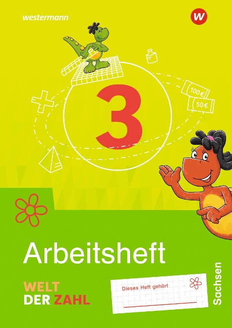 Welt der Zahl 3. Arbeitsheft. Für Sachsen - 
