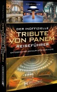 Cover-Bild zum Titel 'Der inoffizielle Tribute von Panem Reiseführer' von 'Cornelia Lohs'