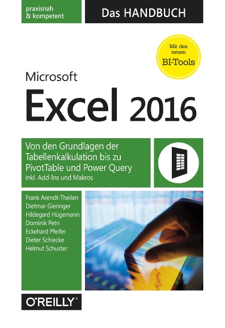 Microsoft Excel 2016 - Das Handbuch - Frank Arendt-Theilen, Dietmar Gieringer, Hildegard Hügemann, Dominik Petri, Eckehard Pfeifer
