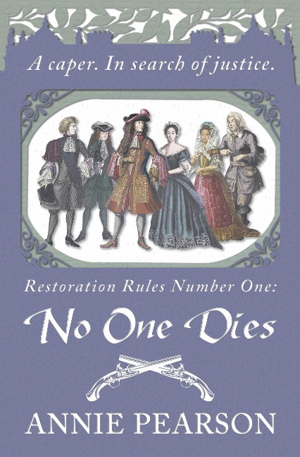 No One Dies (Restoration Rules, #1) - Annie Pearson
