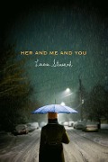 Cover-Bild zum Titel 'Her and Me and You' von 'Lauren Strasnick'
