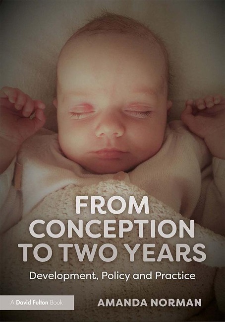 From Conception to Two Years - Amanda Norman
