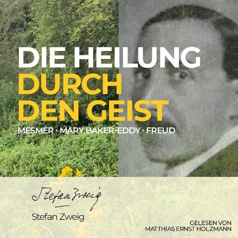 Die Heilung durch den Geist - Stefan Zweig