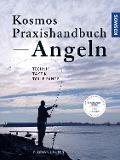 Cover-Bild zum Titel 'Kosmos Praxishandbuch Angeln' von 'Florian Läufer'