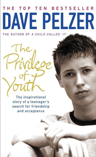 The Privilege of Youth - Dave Pelzer