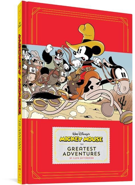 Walt Disney's Mickey Mouse: The Greatest Adventures - Merrill De Maris, Walt Disney, Floyd Gottfredson, Bill Walsh
