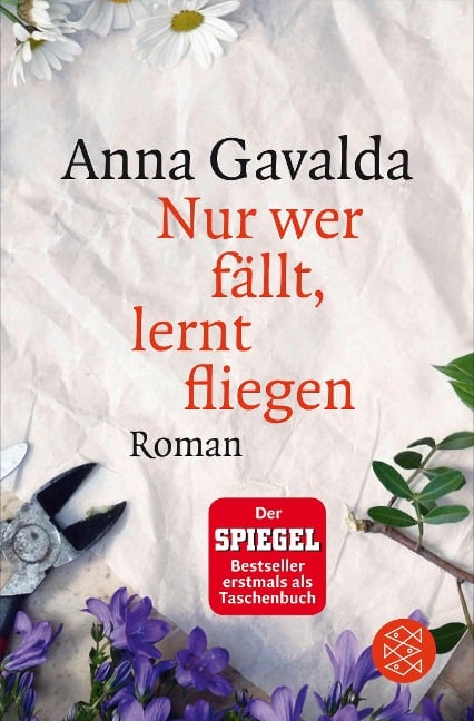 Nur wer fällt, lernt fliegen - Anna Gavalda