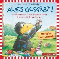Alles gefärbt!, Alles wächst!, Alles verwünscht! (Der kleine Rabe Socke) - Nele Moost, Annet Rudolph