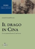 Cover-Bild zum Titel 'Il drago in Cina. Storia straordinaria di un'icona' von 'Isabella Doniselli Eramo'